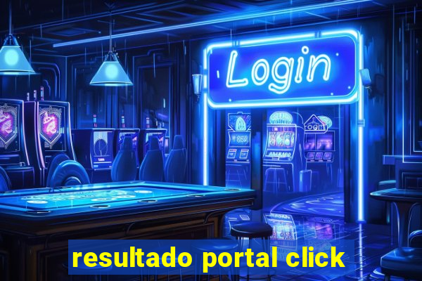 resultado portal click